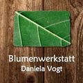 Blumenwerkstatt Daniela Vogt